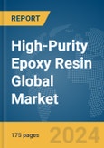 High-Purity Epoxy Resin Global Market Report 2024- Product Image