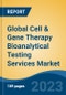 Global Cell & Gene Therapy Bioanalytical Testing Services Market - Industry Size, Share, Trends, Opportunity, and Forecast, 2018-2028 - Product Image