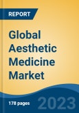 Global Aesthetic Medicine Market - Industry Size, Share, Trends, Opportunity, and Forecast, 2018-2028- Product Image