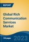 Global Rich Communication Services Market - Industry Size, Share, Trends, Opportunity, and Forecast, 2018-2028 - Product Thumbnail Image