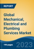 Global Mechanical, Electrical and Plumbing Services Market - Industry Size, Share, Trends, Opportunity, and Forecast, 2018-2028- Product Image