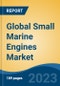 Global Small Marine Engines Market - Industry Size, Share, Trends, Opportunity, and Forecast, 2018-2028 - Product Image