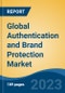 Global Authentication and Brand Protection Market - Industry Size, Share, Trends, Opportunity, and Forecast, 2018-2028 - Product Thumbnail Image