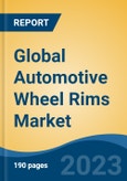 Global Automotive Wheel Rims Market - Industry Size, Share, Trends, Opportunity, and Forecast, 2018-2028- Product Image