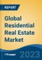 Global Residential Real Estate Market - Industry Size, Share, Trends, Opportunity, and Forecast, 2018-2028 - Product Thumbnail Image