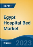 Egypt Hospital Bed Market, Competition, Forecast and Opportunities, 2018-2028- Product Image