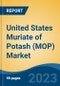 United States Muriate of Potash (MOP) Market, Competition, Forecast and Opportunities, 2018-2028 - Product Image