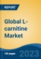 Global L-carnitine Market - Industry Size, Share, Trends, Opportunity, and Forecast, 2018-2028 - Product Thumbnail Image