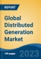 Global Distributed Generation Market - Industry Size, Share, Trends, Opportunity, and Forecast, 2018-2028 - Product Image
