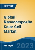 Global Nanocomposite Solar Cell Market - Industry Size, Share, Trends, Opportunity, and Forecast, 2018-2028- Product Image