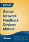 Global Network Feedback Devices Market - Industry Size, Share, Trends, Opportunity, and Forecast, 2018-2028 - Product Image