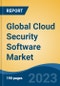 Global Cloud Security Software Market - Industry Size, Share, Trends, Opportunity, and Forecast, 2018-2028 - Product Image