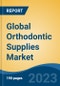 Global Orthodontic Supplies Market - Industry Size, Share, Trends, Opportunity, and Forecast, 2018-2028 - Product Thumbnail Image