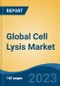 Global Cell Lysis Market - Industry Size, Share, Trends, Opportunity, and Forecast, 2018-2028 - Product Image