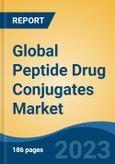 Global Peptide Drug Conjugates Market - Industry Size, Share, Trends, Opportunity, and Forecast, 2018-2028- Product Image