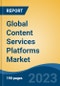 Global Content Services Platforms Market - Industry Size, Share, Trends, Opportunity, and Forecast, 2018-2028 - Product Thumbnail Image