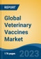 Global Veterinary Vaccines Market - Industry Size, Share, Trends, Opportunity, and Forecast, 2018-2028 - Product Image