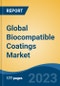 Global Biocompatible Coatings Market - Industry Size, Share, Trends, Opportunity, and Forecast, 2018-2028 - Product Thumbnail Image
