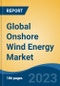 Global Onshore Wind Energy Market - Industry Size, Share, Trends, Opportunity, and Forecast, 2018-2028 - Product Thumbnail Image