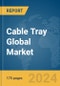Cable Tray Global Market Report 2024 - Product Thumbnail Image