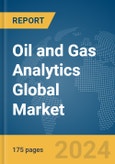 Oil and Gas Analytics Global Market Report 2024- Product Image
