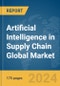 Artificial Intelligence in Supply Chain Global Market Report 2024 - Product Thumbnail Image