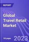 Global Travel Retail Market (by Product Type, Sale Channel, & Region): Insights and Forecast with Potential Impact of COVID-19 (2022-2027)- Product Image