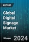 Global Digital Signage Market by Type (Conventional, Smart), Product (Standalone Display, Video Wall), Offering, Application - Forecast 2024-2030 - Product Image