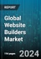Global Website Builders Market by Type (Mobile Website Builders, PC Website Builders), Deployment (Cloud-Based, On-Premise), End-User - Forecast 2024-2030 - Product Thumbnail Image