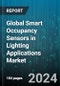 Global Smart Occupancy Sensors in Lighting Applications Market by Sensor Type (Dual-technology Sensors, Microwave Sensors, Passive Infrared (PIR) Sensors), Operation (Indoor Operation, Outdoor Operation), Application - Forecast 2024-2030 - Product Image