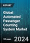 Global Automated Passenger Counting System Market by Type (Emergency Announcement Systems, Infotainment Systems, Passenger Information Mobile Application), Technology (Infrared, Stereoscopic Vision, Time-Of-Flight), Component, Application - Forecast 2024-2030 - Product Image