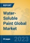 Water-Soluble Paint Global Market Insights 2023, Analysis and Forecast to 2028, by Manufacturers, Regions, Technology, Application, Product Type - Product Image