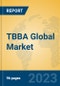 TBBA Global Market Insights 2023, Analysis and Forecast to 2028, by Manufacturers, Regions, Technology, Application, Product Type - Product Image