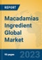 Macadamias Ingredient Global Market Insights 2023, Analysis and Forecast to 2028, by Manufacturers, Regions, Technology, Product Type - Product Image