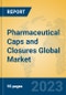 Pharmaceutical Caps and Closures Global Market Insights 2023, Analysis and Forecast to 2028, by Manufacturers, Regions, Technology, Application, Product Type - Product Thumbnail Image