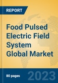 Food Pulsed Electric Field System Global Market Insights 2023, Analysis and Forecast to 2028, by Manufacturers, Regions, Technology, Product Type- Product Image