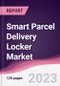 Smart Parcel Delivery Locker Market -Forecast (2023 - 2028) - Product Image
