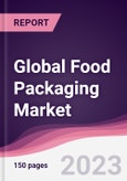 Global Food Packaging Market - Forecast (2023 - 2028)- Product Image
