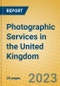 Photographic Services in the United Kingdom: ISIC 7494 - Product Image