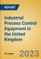 Industrial Process Control Equipment in the United Kingdom: ISIC 3313 - Product Image