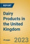 Dairy Products in the United Kingdom: ISIC 152 - Product Thumbnail Image