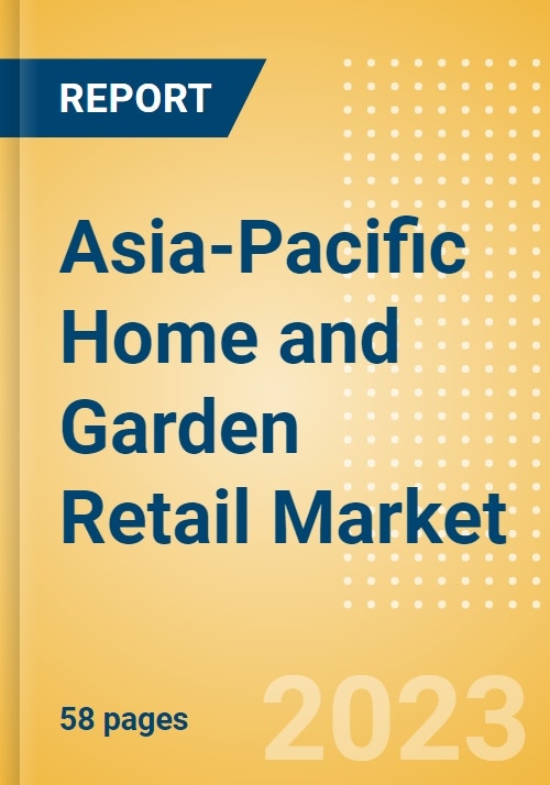 AsiaPacific (APAC) Home and Garden Retail Market Size, Category