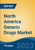 North America Generic Drugs Market, Competition, Forecast & Opportunities, 2018-2028- Product Image