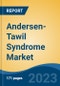 Andersen-Tawil Syndrome Market - Global Industry Size, Share, Trends Opportunity, and Forecast 2018-2028 - Product Image