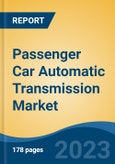 Passenger Car Automatic Transmission Market - Global Industry Size, Share, Trends Opportunity, and Forecast 2018-2028- Product Image