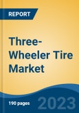 Three-Wheeler Tire Market - Global Industry Size, Share, Trends Opportunity, and Forecast 2018-2028- Product Image