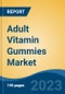 Adult Vitamin Gummies Market - Global Industry Size, Share, Trends Opportunity, and Forecast 2018-2028 - Product Image