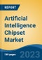 Artificial Intelligence Chipset Market - Global Industry Size, Share, Trends Opportunity, and Forecast 2018-2028 - Product Thumbnail Image