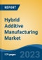 Hybrid Additive Manufacturing Market - Global Industry Size, Share, Trends Opportunity, and Forecast 2018-2028 - Product Thumbnail Image