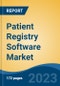 Patient Registry Software Market - Global Industry Size, Share, Trends Opportunity, and Forecast 2018-2028 - Product Image